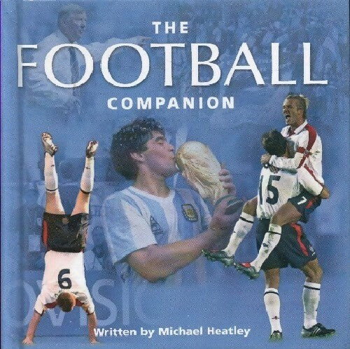 The football companion - Michael Heatley - Livre