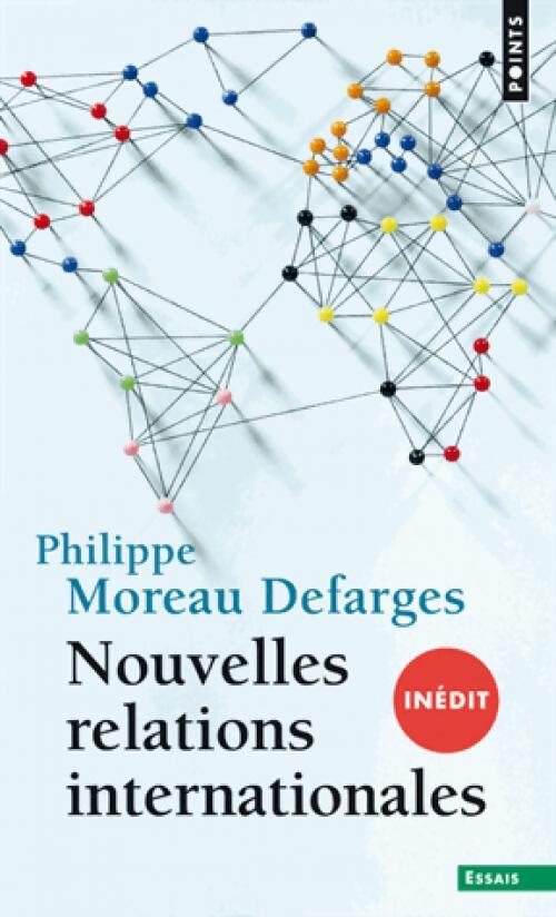 Nouvelles Relations internationales - Philippe Moreau Defarges - Livre