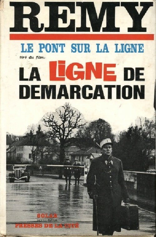 Le pont sur la ligne - Colonel Rémy - Livre