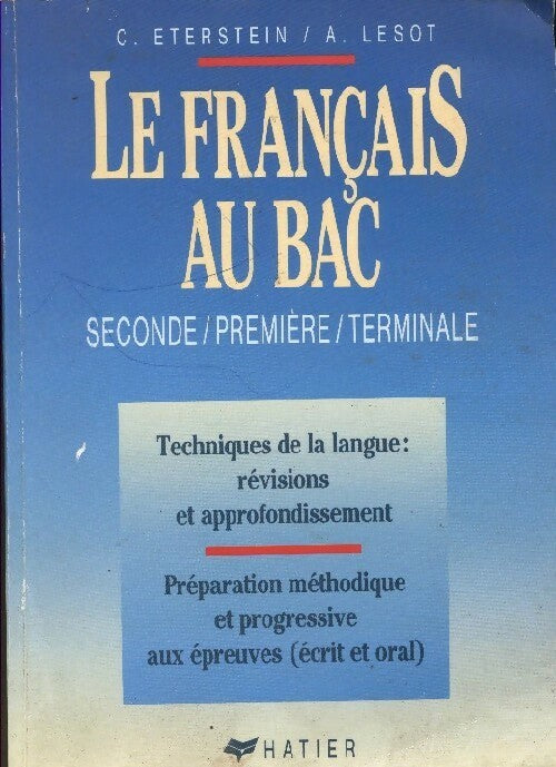 Le français au bac - Adeline Lesot, Claude Eterstein - Livre