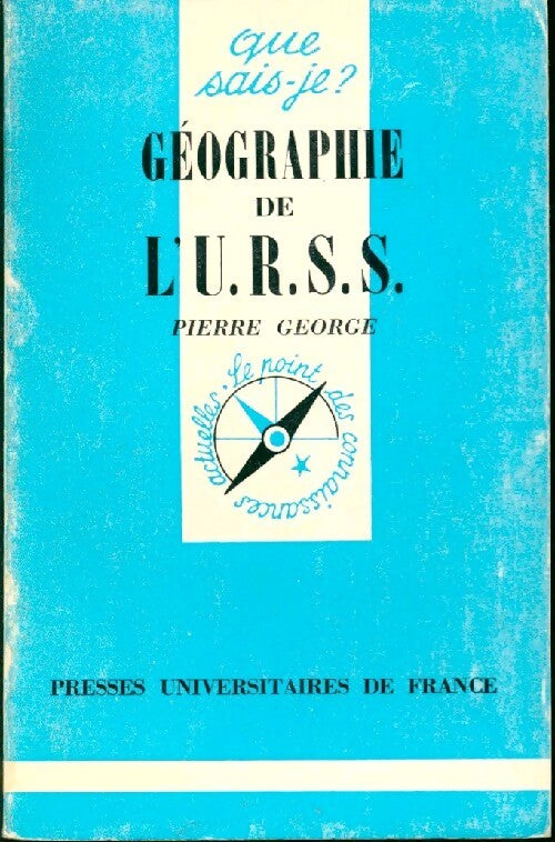 Géographie de l'URSS - Pierre George - Livre