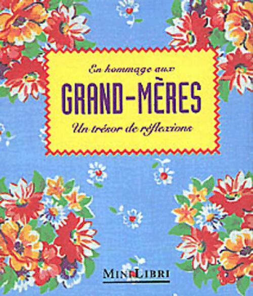 En hommage aux grand-mères - Collectif - Livre