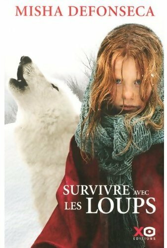 Survivre avec les loups - Misha Defonseca - Livre