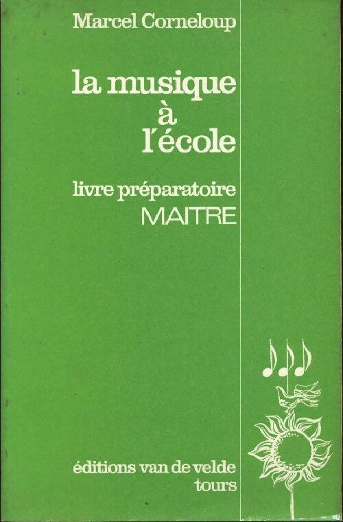 La musique à l'école. Livre préparatoire maître - Marcel Corneloup - Livre