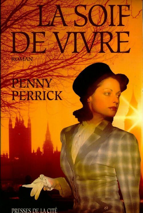 La soif de vivre - Penny Perrick - Livre