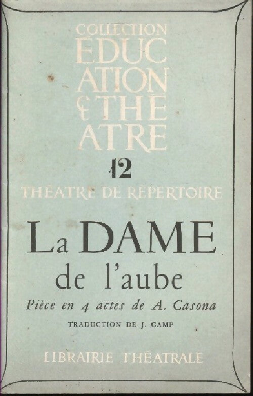 La dame de l'aube - A. Casona - Livre