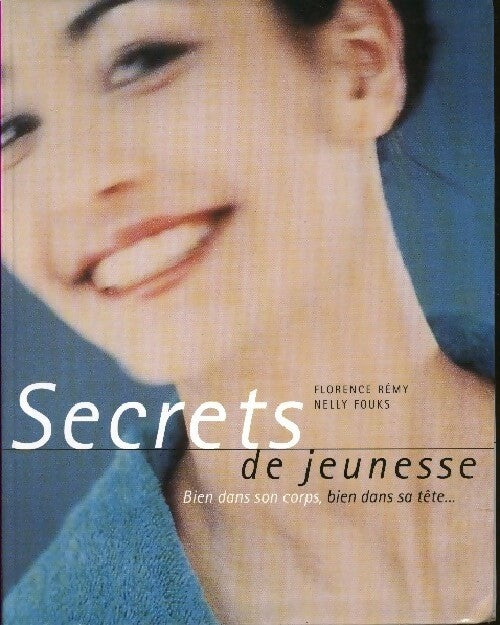Secrets de jeunesse - Florence Rémy - Livre