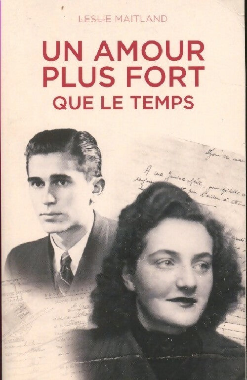 Un amour plus fort que le temps - Leslie Maitland - Livre