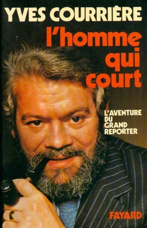 L'homme qui court - Yves Courrière - Livre
