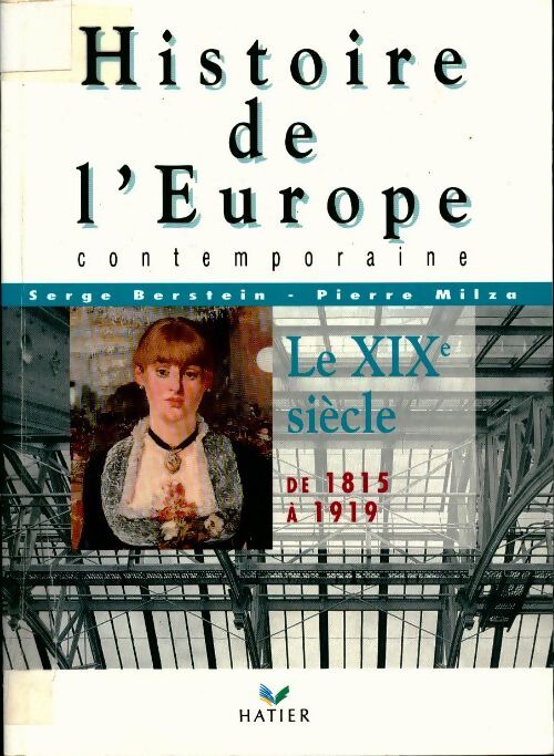 Histoire de l'Europe contemporaine. le XIXe siècle de 1815-1919 - Collectif - Livre