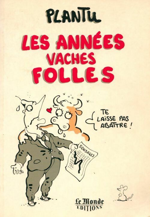 Les années vaches folles - Plantu - Livre