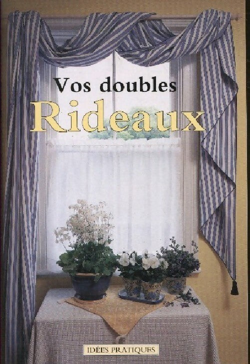 Vos doubles rideaux - Jennifer Campbell - Livre