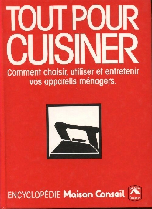 Tout pour cuisiner - Christiane Hilaire - Livre