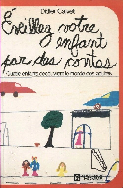Eveillez votre enfant par des contes - Didier Calvet - Livre