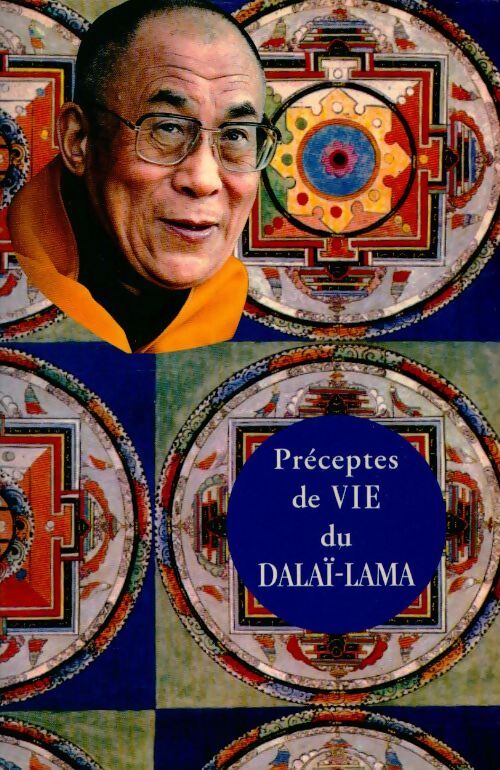 Préceptes de la vie du Dalaï Lama - Bernard Baudouin - Livre