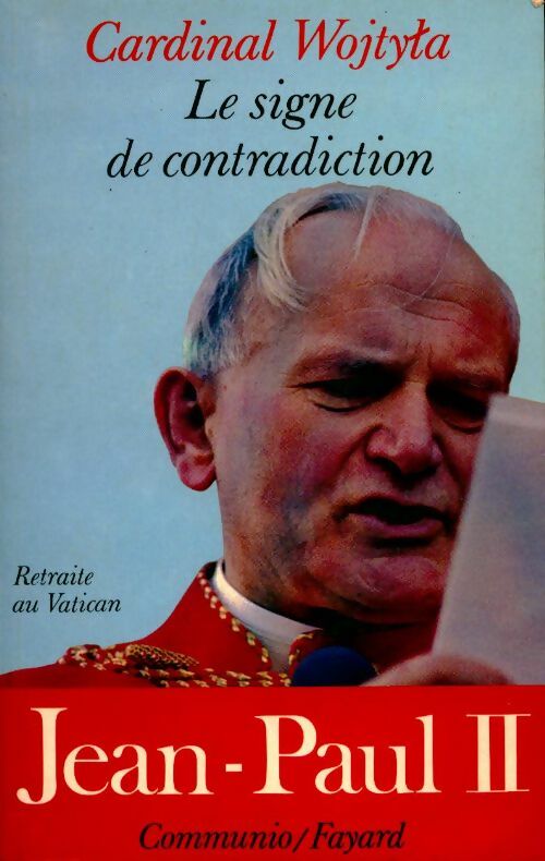Le signe de contradiction - Cardinal Wojtyta - Livre