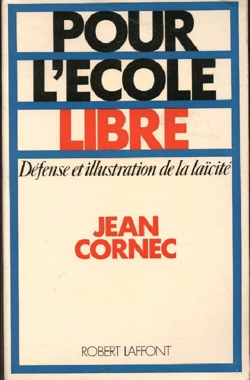 Pour l'école libre - Jean Cornec - Livre