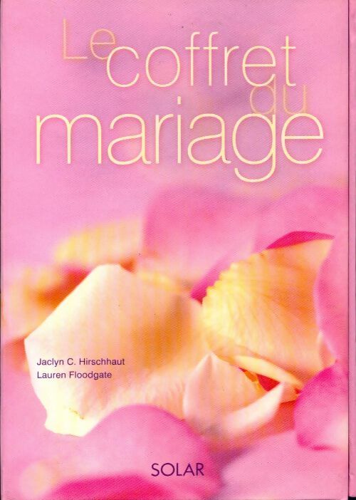 Le coffret du mariage - Jaclyn C. Hirschaut - Livre