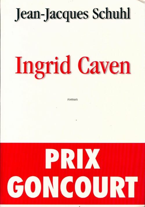 Ingrid Caven - Jean-Jacques Schuhl - Livre