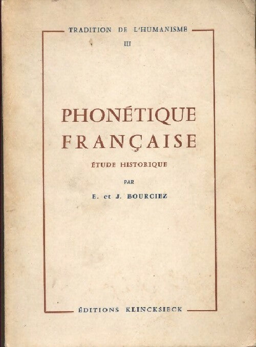 Phonétique française - E. Bourgiez - Livre