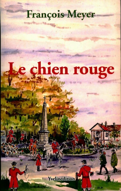 Le chien rouge - François Meyer - Livre