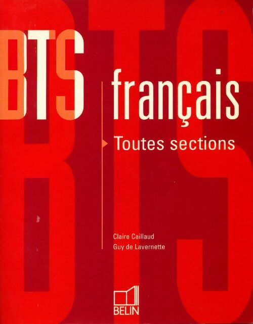 BTS français Toutes sections - Claire Caillaud - Livre
