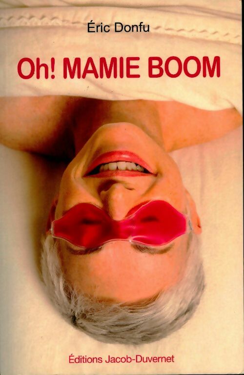 Oh ! Mamie boom - Eric Donfu - Livre