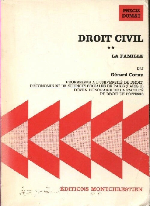 Droit civil Tome II : La famille - Gérard Cornu - Livre