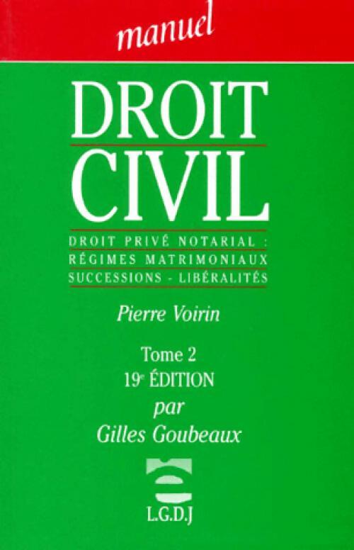 Droit civil Tome II - Gilles Goubeaux - Livre