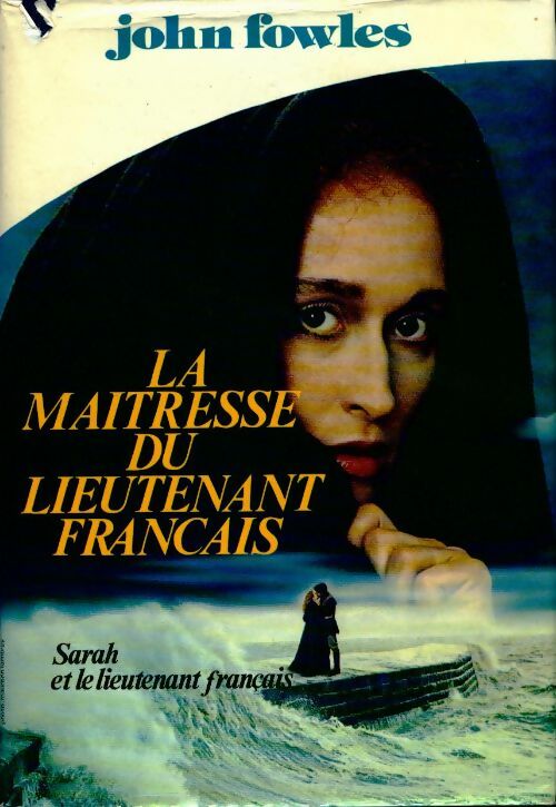 Sarah et le lieutenant français - John Fowles - Livre