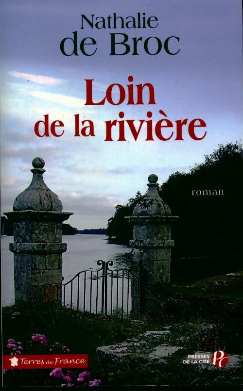 Loin de la rivière - Nathalie De Broc - Livre