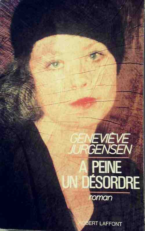 A peine un désordre - Geneviève Jurgensen - Livre