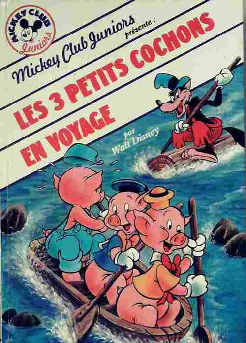 Les 3 petits cochons en voyage - Walt Disney - Livre