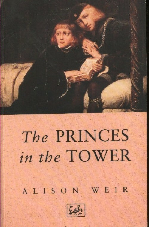 The princes in the tower - Alison Weir - Livre