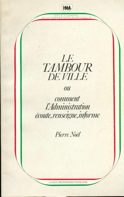 Le tambour de ville - Pierre Noël - Livre
