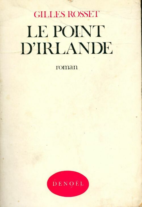 Le point d'Irlande - Gilles Rosset - Livre