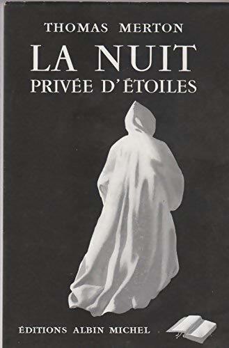 La nuit privée d'étoiles - Thomas Merton - Livre