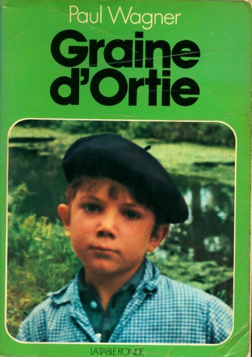 Graine d'ortie - Paul Wagner - Livre