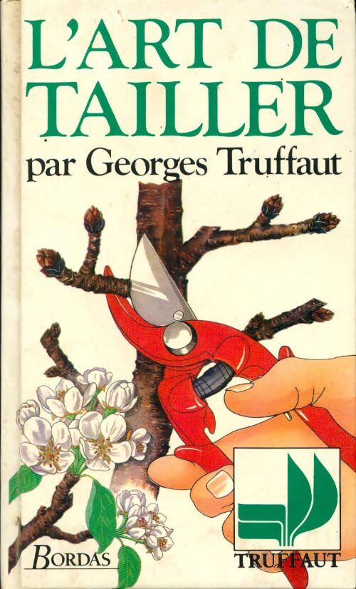 L'art de tailler - Georges Truffaut - Livre