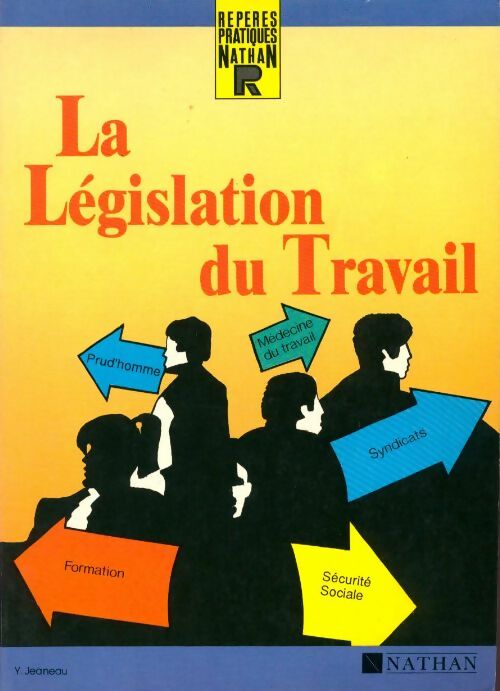 La Législation du Travail - Claude Bouthier - Livre