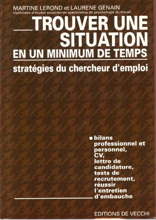 Trouver une situation en un minimum de temps - Collectif - Livre