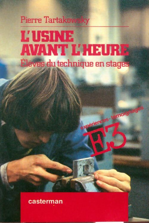 L'usine avant l'heure - Pierre Tartakowsky - Livre
