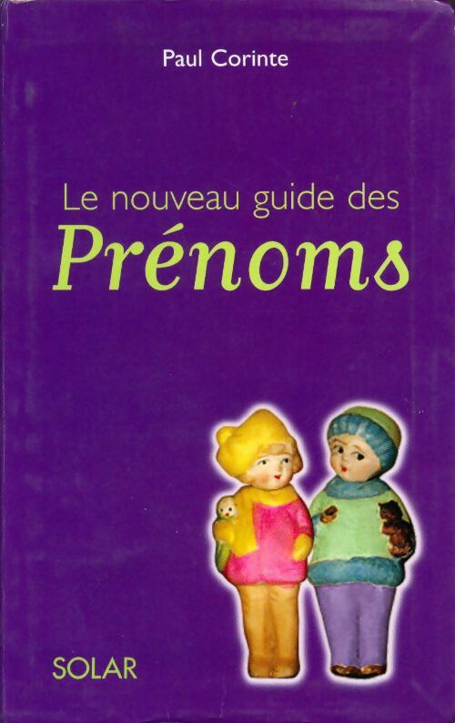 Le nouveau guide des prénoms - Paul Corinte - Livre