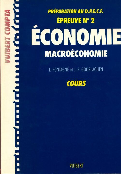 Economie, macroéconomie épreuve n°2 DPECF. Cours - L. Fontagné - Livre