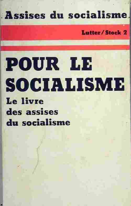Pour le socialisme - Collectif - Livre