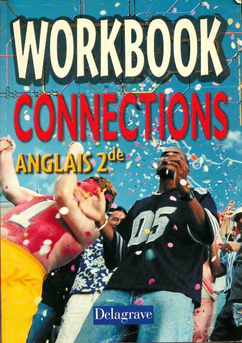 Connections anglais, seconde Workbook - Martine Sokpan - Livre