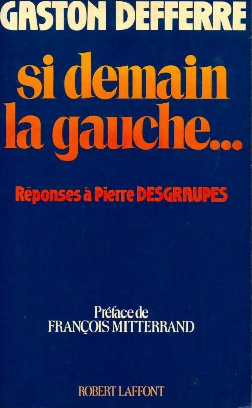 Si demain la gauche - Gaston Defferre - Livre