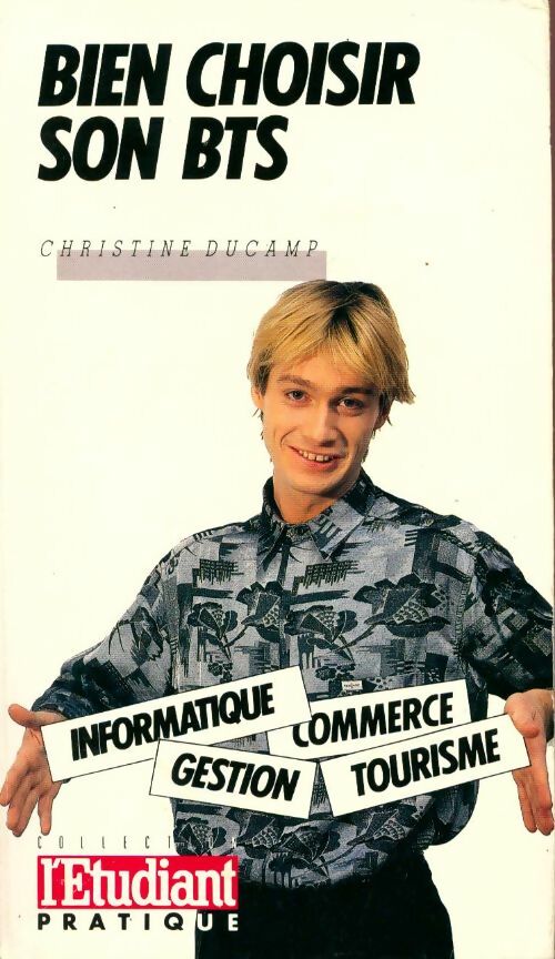 Bien choisir son BTS - Christine Ducamp - Livre