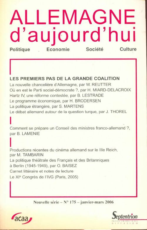 Allemagne d'aujourd'hui n° 175. Les permiers pas de la grande coalition - Collectif - Livre
