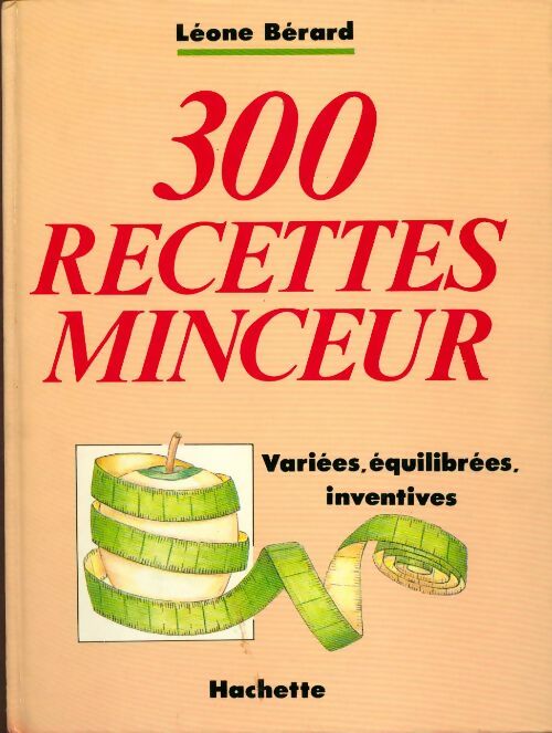 300 Recettes minceur - Léone Bérard - Livre